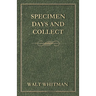 Specimen Days and Collect