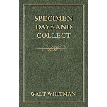 Specimen Days and Collect