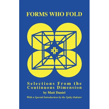 Forms Who Fold: Selections From the Continuous Dimension