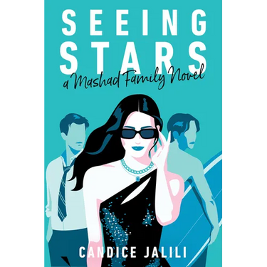 Seeing Stars: A Mashad Family Novel