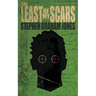 The Least of My Scars