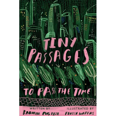 Tiny Passages to Pass the Time