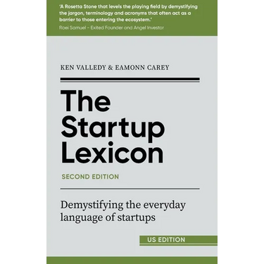 The Startup Lexicon, Second Edition (US EDITION): Demystifying the everyday language of startups