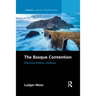 The Basque Contention: Ethnicity, Politics, Violence