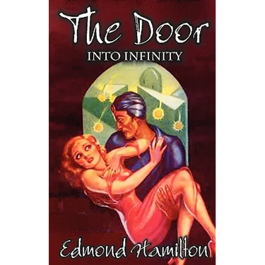 The Door Into Infinity by Edmond Hamilton, Science Fiction, Fantasy