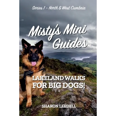 Misty's Mini Guides: Lakeland Walks for Big Dogs