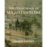 The Urban Image of Augustan Rome