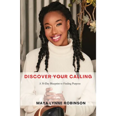Discover Your Calling: A 30-Day Blueprint to Finding Purpose