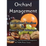 Orchard Management: Horticultural Practices for Peace Corps Volunteers