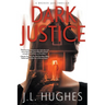 Dark Justice: A Crime Thriller