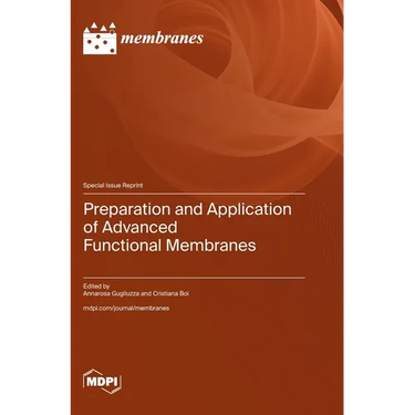 Preparation and Application of Advanced Functional Membranes