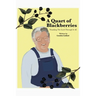 A Quart of Blackberries: Thanking the Lord Through It All