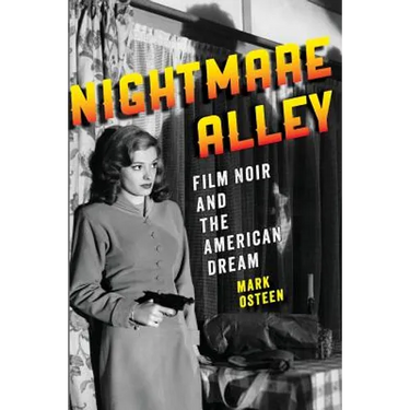 Nightmare Alley: Film Noir and the American Dream