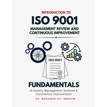 Introduction to ISO 9001 Management Review and Continuous Improvement: Fundamentals of Quality Management Systems & Continuous Improvement