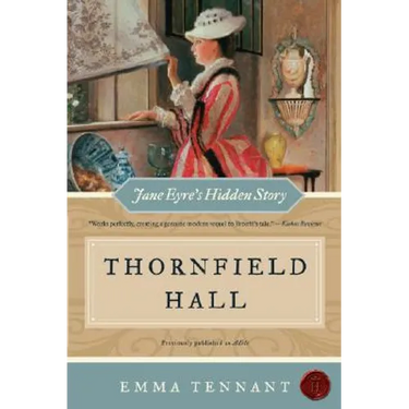 Thornfield Hall: Jane Eyre's Hidden Story