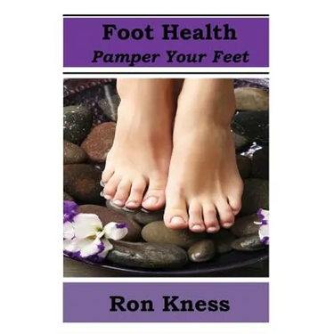 Foot Health - Pamper Your Feet: Take Care of Your Feet to Reduce Diabetes-Related Foot Issues