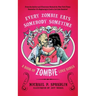 Every Zombie Eats Somebody Sometime: A Book of Zombie Love Songs