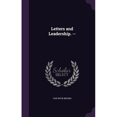 Letters and Leadership. --