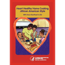Heart Home Healthy Cooking African American Style