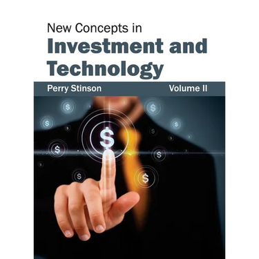 New Concepts in Investment and Technology: Volume II