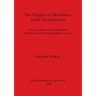 The Origins of Hereditary Social Stratification: A study focusing on early prehistoric Europe and modern ethnographic accounts
