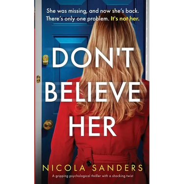 Don't Believe Her: A gripping psychological thriller with a shocking twist