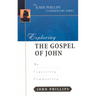 Exploring the Gospel of John: An Expository Commentary