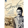 Gordon: the Career of Gordon of Khartoum