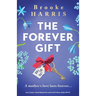 The Forever Gift: An utterly heartbreaking and emotional Irish novel