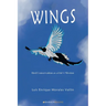 Wings: Bird Conservation as a Life's Mission