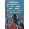 Capitalism, Jacobinism and International Relations