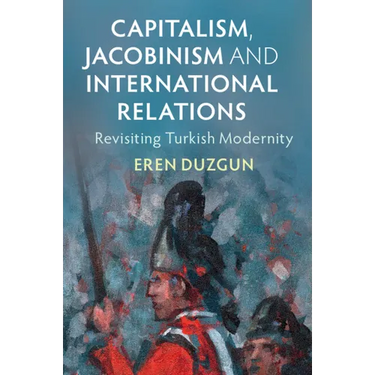 Capitalism, Jacobinism and International Relations
