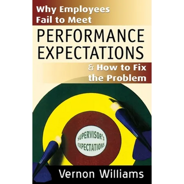 Why Employees Fail to Meet Performance Expectations & How to Fix the Problem