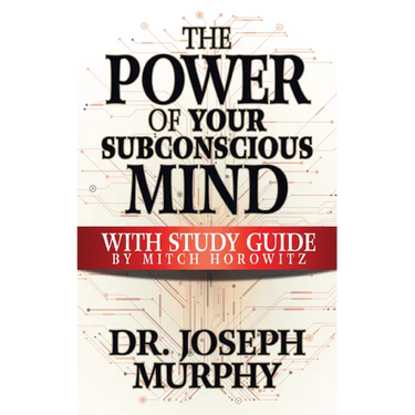 The Power of Your Subconscious Mind with Study Guide