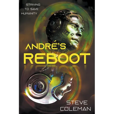 André's Reboot: Striving to Save Humanity