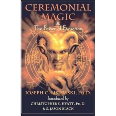 Ceremonial Magic & The Power of Evocation