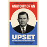 Anatomy of an Upset and the Birth of a Two-Party State: The Election of John Tower to the U.S. Senate from Texas in 1961