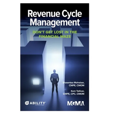 Revenue Cycle Management: Don't Get Lost In The Financial Maze