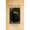 In Her Own Time... Dorothy Hill Parker: 1909 - 2003