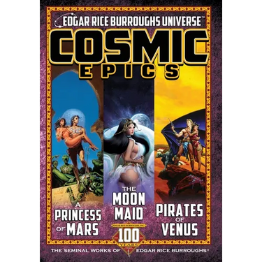 Cosmic Epics: The Seminal Works of Edgar Rice Burroughs