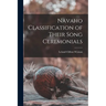 Navaho Classification of Their Song Ceremonials
