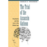 The Trial of the Assassin Guiteau: Psychiatry and the Law in the Gilded Age