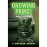Growing Pains!: How I Grew Hemp