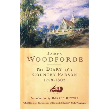 Diary of a Country Parson, 1758-1802