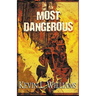 Most Dangerous