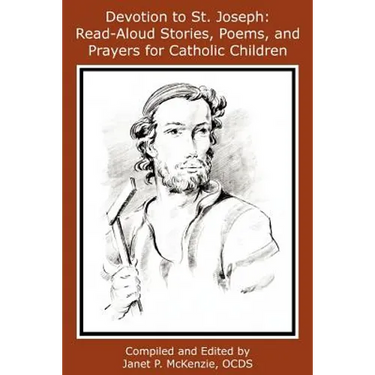 Devotion to St. Joseph: Read-Aloud Stories, Poems, and Prayers for Catholic Children