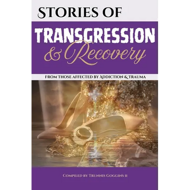 Stories of Transgression and Recovery