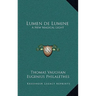 Lumen de Lumine: A New Magical Light