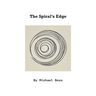 The Spiral's Edge