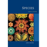Species: A History of the Idea Volume 1